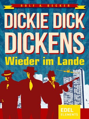 cover image of Dickie Dick Dickens – Wieder im Lande